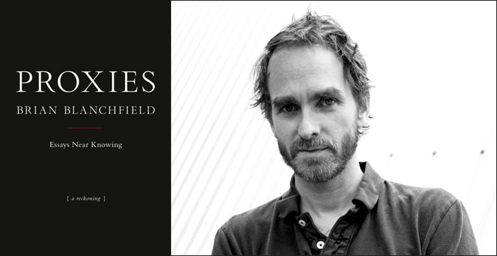 Brian Blanchfield : Proxies