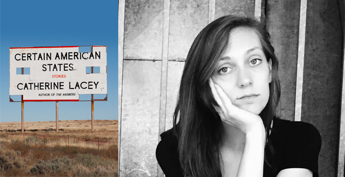 Catherine Lacey : Certain American States