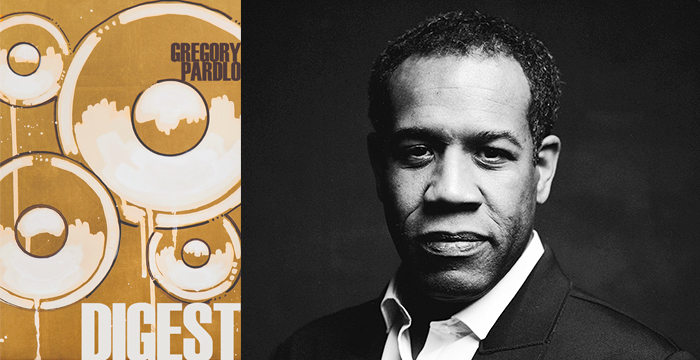 Gregory Pardlo : Digest
