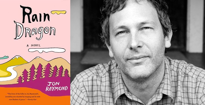 Jon Raymond : Rain Dragon