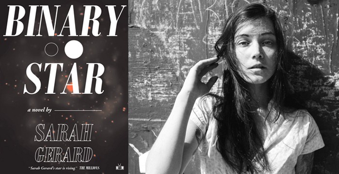 Sarah Gerard : Binary Star