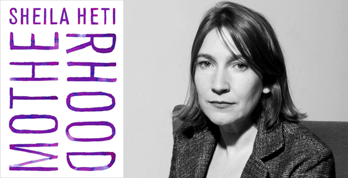 Sheila Heti : Motherhood