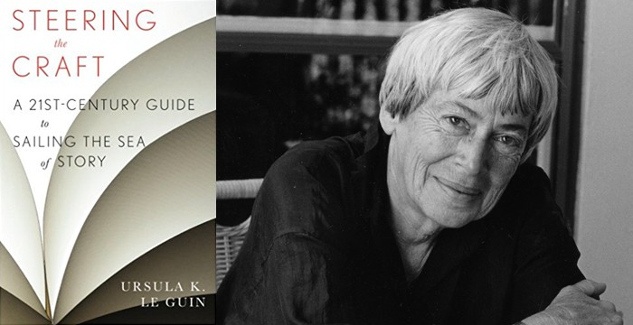 Ursula K. Le Guin : Steering The Craft