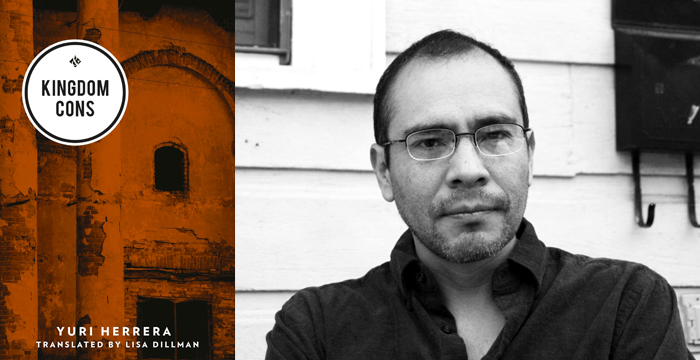 Yuri Herrera : Kingdom Cons