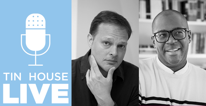 Tin House Live : Queer Beatitudes with Brandon Taylor & Garth Greenwell