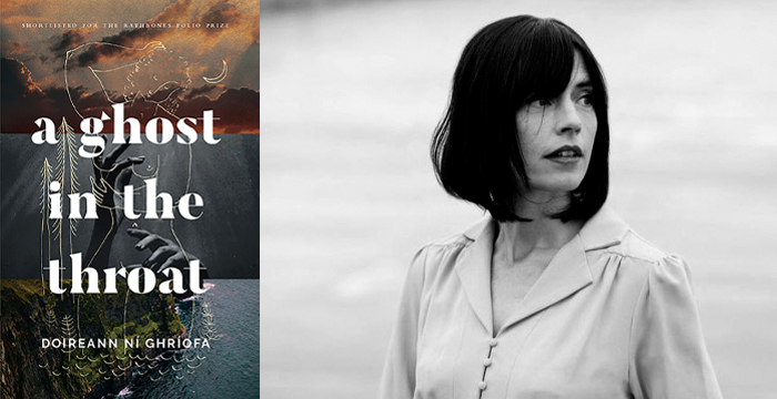 Doireann Ní Ghríofa : A Ghost in the Throat & To Star the Dark