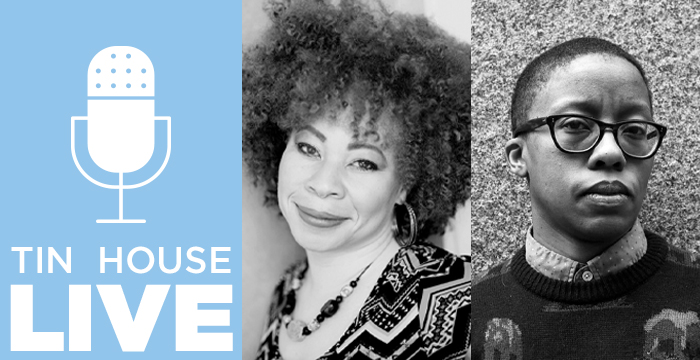 Tin House Live : Negotiating the Love and Renouncing the Rest with Destiny O. Birdsong and Donika Kelly