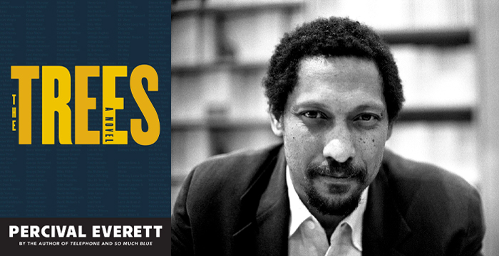Percival Everett : The Trees