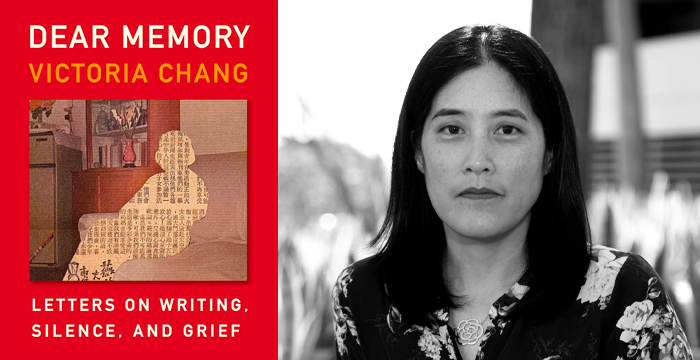 Victoria Chang : Dear Memory