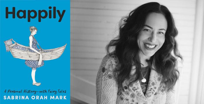 Sabrina Orah Mark : Happily