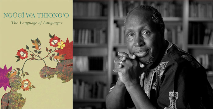 Ngũgĩ wa Thiong’o : The Language of Languages