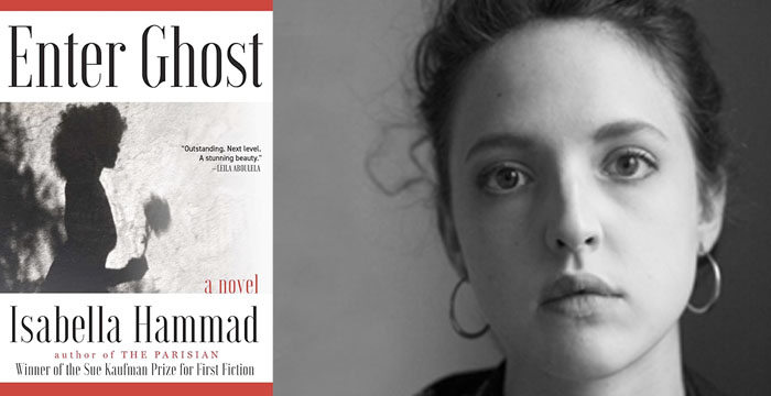 Isabella Hammad : Enter Ghost