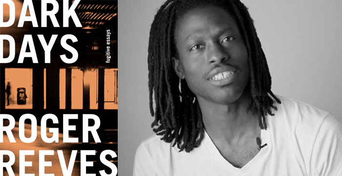 Roger Reeves : Dark Days
