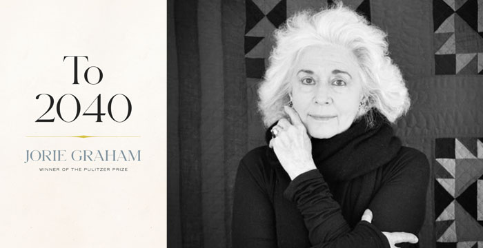 Jorie Graham : To 2040