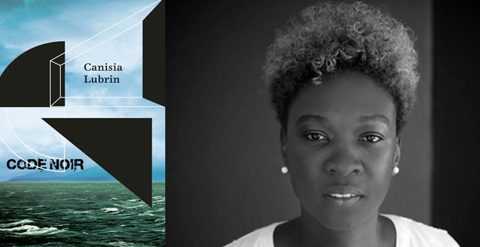 Canisia Lubrin : Code Noir