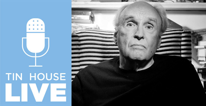 Tin House Live : Frank Bidart