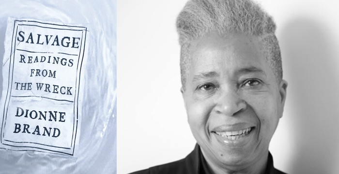 Dionne Brand : Salvage : Readings from the Wreck