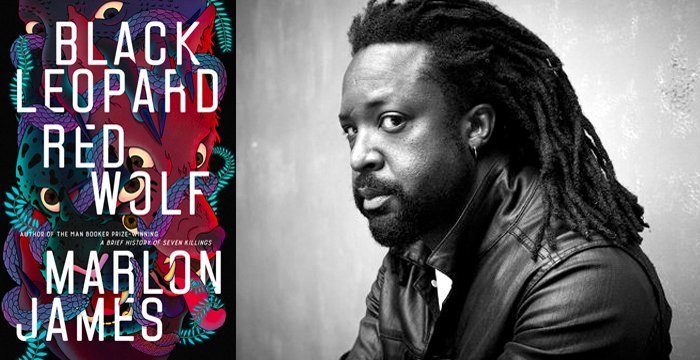 Marlon James : Black Leopard, Red Wolf